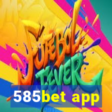 585bet app